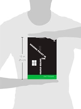 Housing Policy in the United States: Schwartz, Alex F